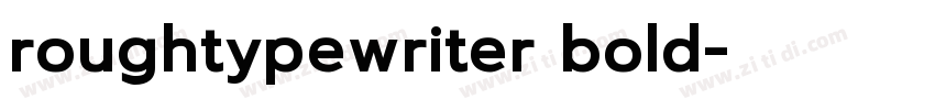 roughtypewriter bold字体转换